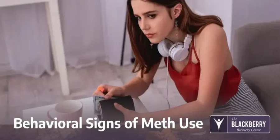 Behavioral Signs of Meth Use - Blackberry