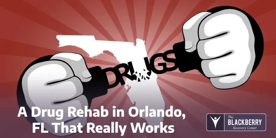 A Drug Rehab in Orlando, FL That Really Works