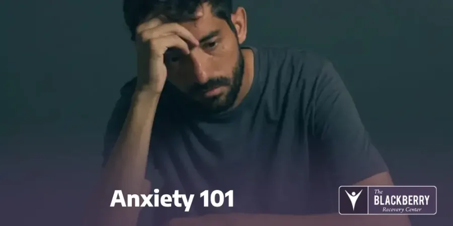 Anxiety 101