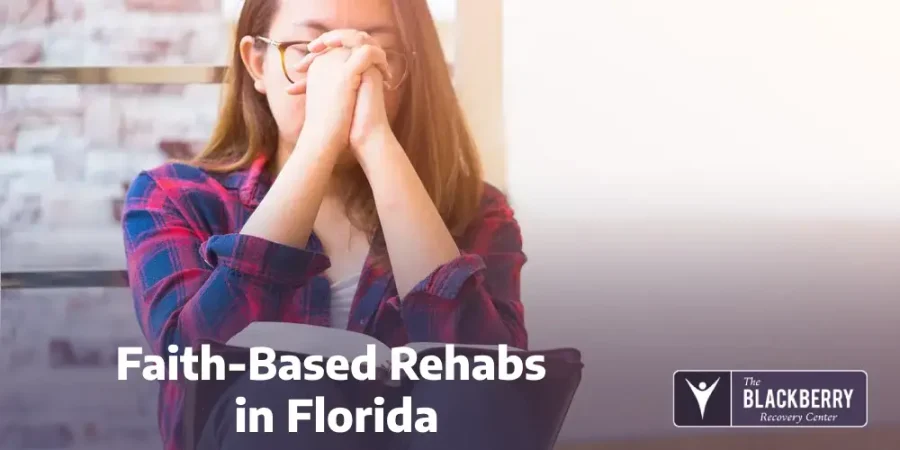 Faith-Based Rehabs in Florida