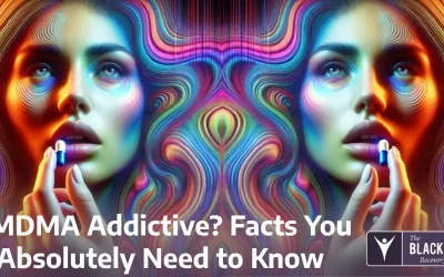 Is MDMA Addictive? Facts You Absolutely Need to Know