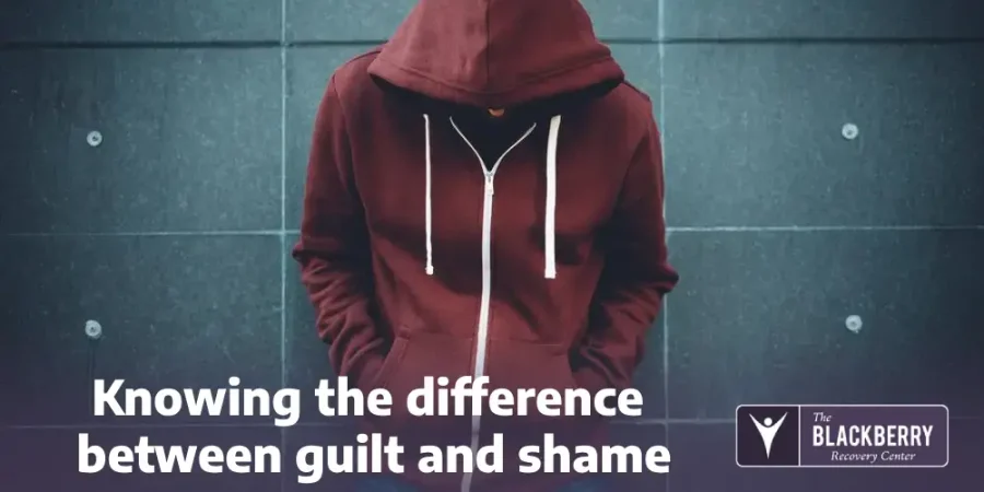 Knowing the difference between guilt and shame