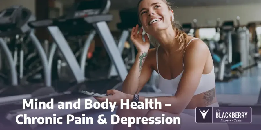 Mind and Body Health – Chronic Pain & Depression