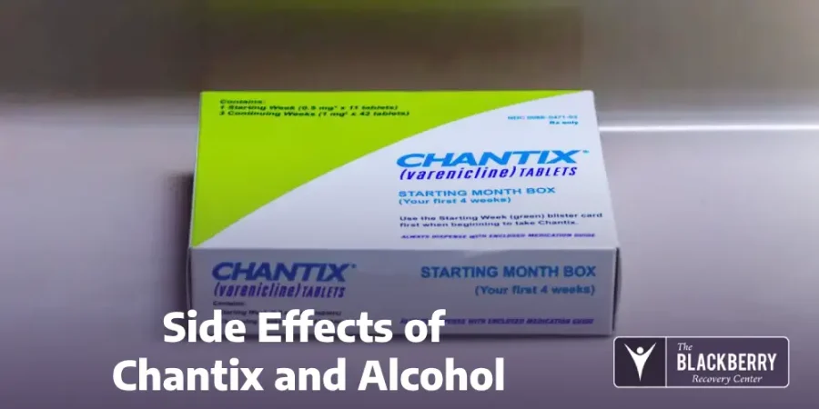 Side Effects of Chantix and Alcohol