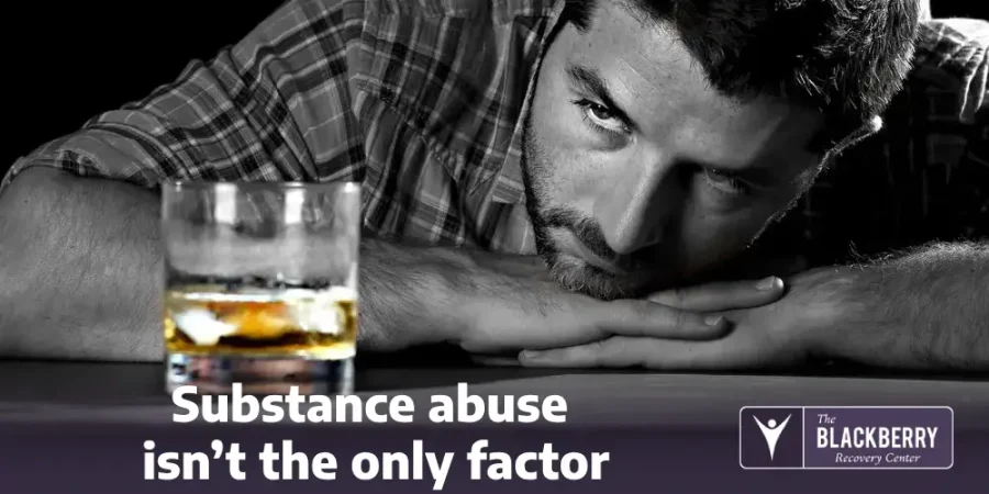 Substance abuse isn’t the only factor