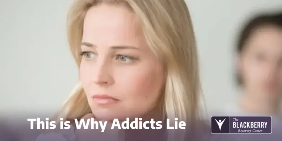 This is Why Addicts Lie - Blackberry Center