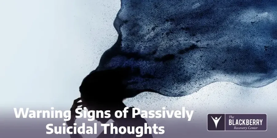 Warning Signs of Passively Suicidal Thoughts