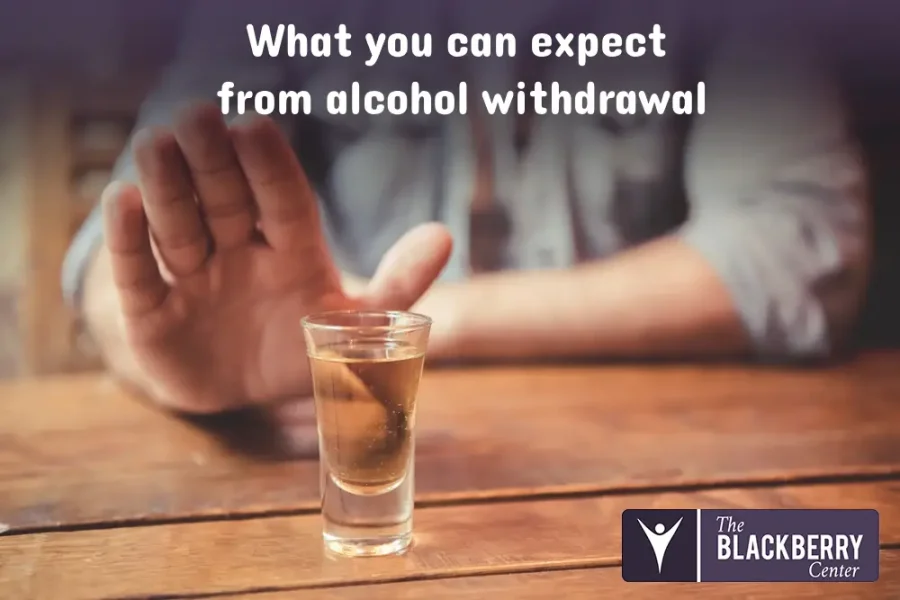 What you can expect from alcohol withdrawal