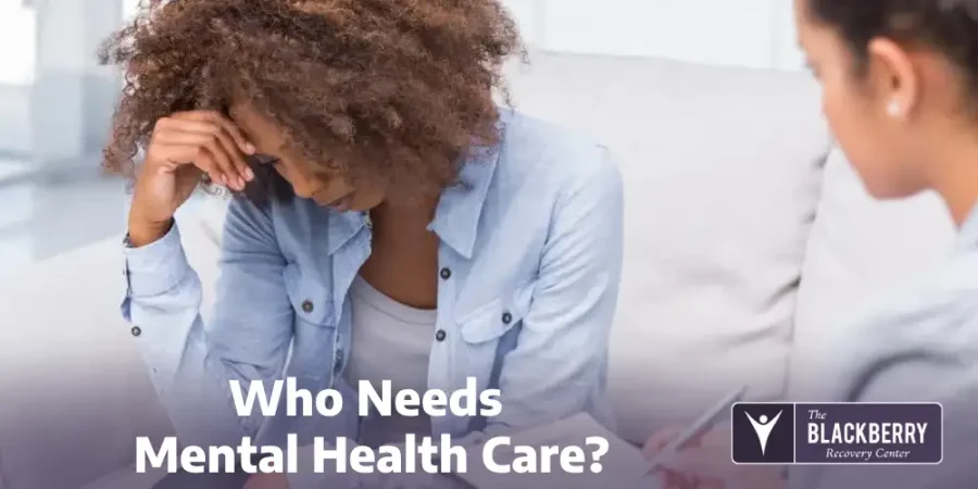 Who Needs Mental Health Care?